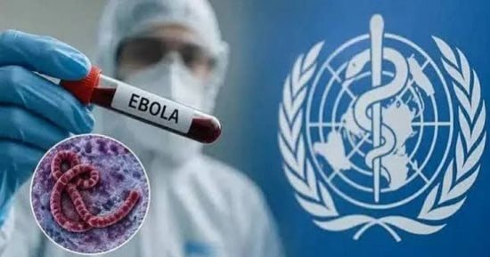 الصحة العالمية: تعزيز مكافحة تفشى إيبولا فى كينيا بعد تأكيد أول إصابة
